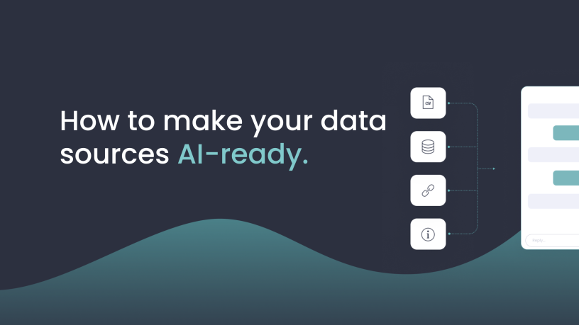 How to make your data sources AI-ready: Step-by-step